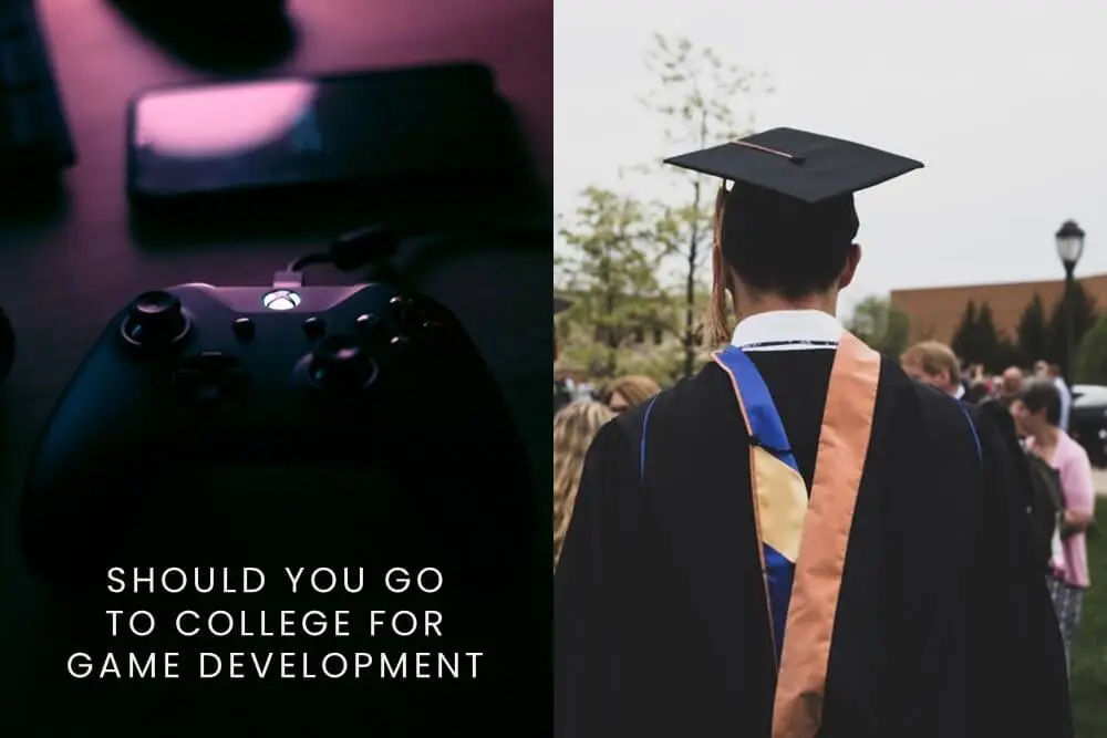 to college for game development