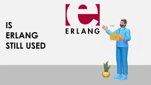Is Erlang still used