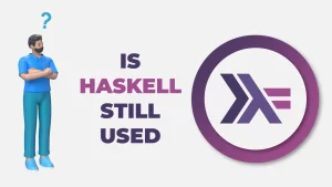 Is Haskell still used