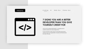 7 signs you are a better developer than you give yourself credit for