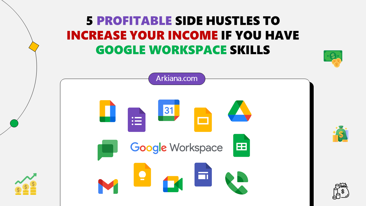 Profitable side hustles if you have google workspace skills