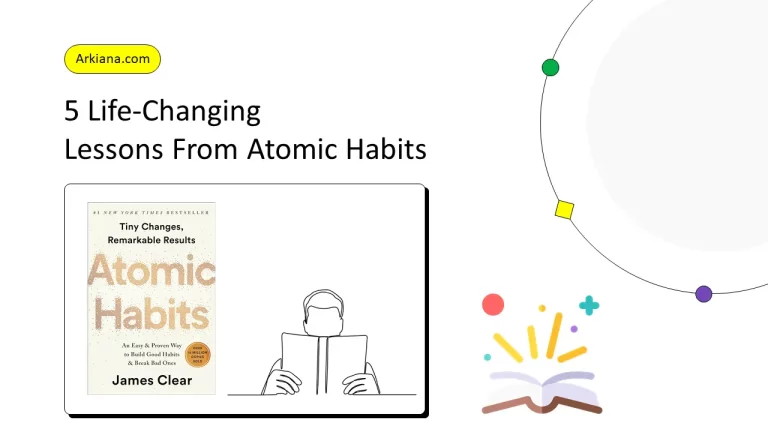 5 Life changing Lessons from Atomic Habits