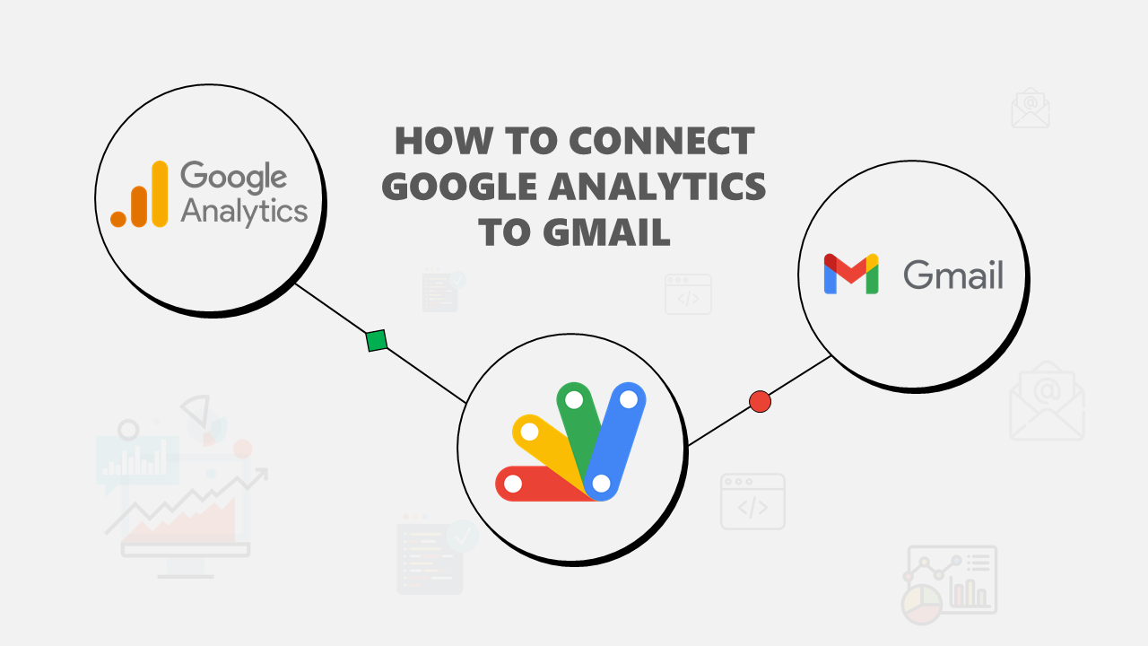 How to connect Google Analytics to Gmail